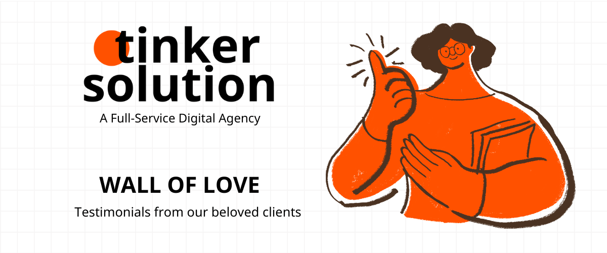 Wall of Love | Testimonials from clients of Tinker Solution